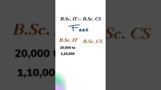 BSc IT vs BSc CS Ki Fees Kitni Hai  BSc IT vs BSc CS Fees In India  BSc IT vs BSc CS Which Is Bett [upl. by Ahsile]