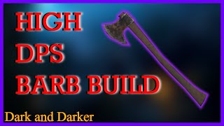 Dark And Darker High DPS Barb Build [upl. by Moraj889]