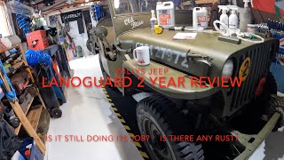 Lanoguard 2 Year Review on Willys Jeep Chassis [upl. by Afas]