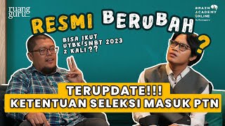 TERLENGKAP amp TERUPDATE PERUBAHAN UTBK SNBT 2023 JADI 7 SUBTES  Kejar UTBK SNBT Ep Spesial [upl. by Anitteb]