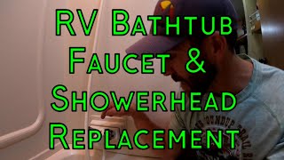 How To Replace An RV BathtubShower Faucet and Shower Head [upl. by Eimat]