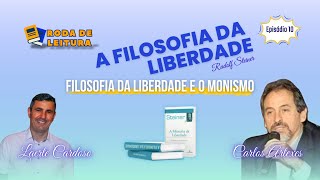 RODA DE LEITURA  A Filosofia da Liberdade  Rudolf Steiner  EP 10 [upl. by Lauter525]