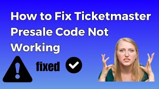 How to Fix Ticketmaster Presale Code Not Working [upl. by Gadmann]