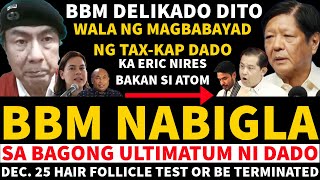 BBM NABIGLA SA PANIBAGONG ULTIMATUM NI KAP DADO PANOORIN NAKU PO WALA NG MAGBABAYAD NG TAXKAP DADO [upl. by Ailedo]