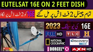 16e Eutelsat Satellite Receiving All Channels on 2 Feet dish Latest Update 2023  4k Dth Info [upl. by Ilzel]