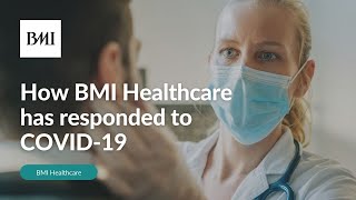 How BMI Healthcare has responded to COVID19 [upl. by Aneehsram]