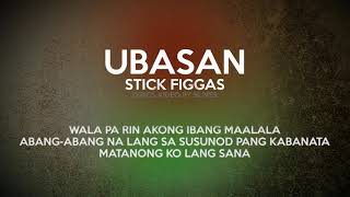 Ubasan  Stick Figgas Lyrics Video By 9Lives [upl. by Uv]