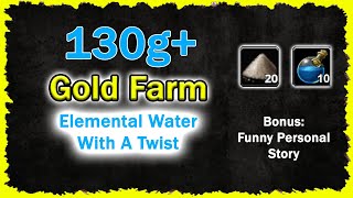 130g Gold Farm  Elemental Water With A Twist  Funny Personal Story  Wow Classic Guide [upl. by Suzanne]