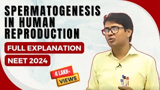 Spermatogenesis Structure of Sperm Explained by Dr Rajeev Ranjan  NEET 2024 [upl. by Chasse194]