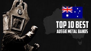 Top 10 Best Aussie Metal Bands [upl. by Lucania]