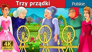 Trzy prządki  The Three Spinners Story  Bajki na Dobranoc  PolishFairyTales [upl. by Havelock]