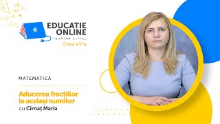 Matematică Clasa a Va Aducerea fracțiilor la același numitor [upl. by Myrtle]