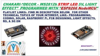 CHAKRI LIGHT Code STRIP LED 2812b 5V WITH ESP8266 NodeMCU 12E In HINDIMultiTechEducation4U [upl. by Reamonn]