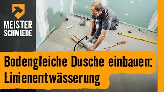 HORNBACH Meisterschmiede  Bodengleiche Dusche einbauen Linienentwässerung [upl. by Nonregla214]