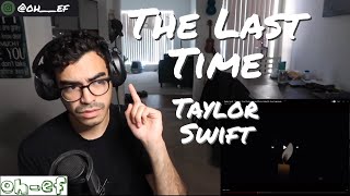 Taylor Swift  The Last Time  ftGary Lightbody  REACTION [upl. by Sonstrom]