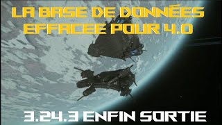 La base de données effacée pour Star Citizen 40  3243 enfin sortie et autres nouvelles [upl. by Cecil]