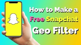 How To Make a FREE Snapchat Geofilter [upl. by Sikram]