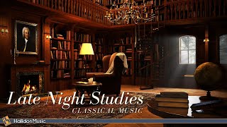 Classical Music for Late Night Studies [upl. by Selrahc31]