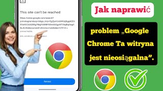 Jak naprawić błąd Nie można uzyskać dostępu do tej witryny w telefonie komórkowym z systemem Android [upl. by Sewell]