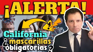 ¡CUIDADO ¿MASCARILLAS OBLIGATORIAS EN EEUU  CALIFORNIA DA ADVERTENCIA [upl. by Terb981]