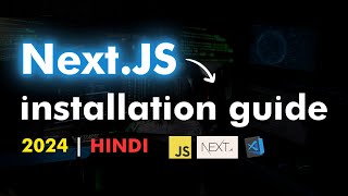 Next JS 14 Tutorial Installation of Next JS Explained in Hindi  BeginnerFriendly [upl. by Jeffy759]