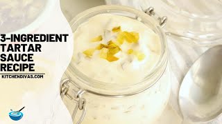 Super Easy 3Ingredient Tartar Sauce Recipe [upl. by Ahsinrac]