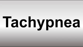 How to Pronounce Tachypnea [upl. by Kalam]