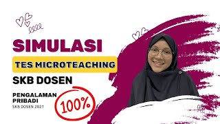 Simak Ini  Simulasi Tes Microteaching  SKB Dosen  Guru  Tenaga Pengajar [upl. by Danais]