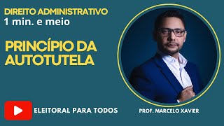 PRINCÍPIO DA AUTOTUTELA NO DIREITO ADMINISTRATIVO  Prof Marcelo Xavier [upl. by Htebirol]