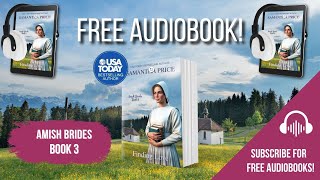 Finding Love  Book 3  FREE Amish Romance Audiobook by Samantha Price [upl. by Eednus]