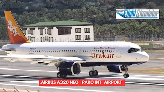 MSFS DRUK AIR  AIRBUS A320 NEO  LANDING AT VQPR PARO INTERNATIONAL AIRPORT [upl. by Nilyaj970]