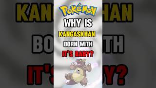 Why Is Kangaskhan Born With Its Baby [upl. by Darrin]