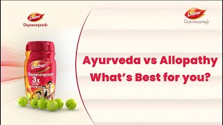 Science in Action  Ayurveda vs Allopathy  What is Best for You  Dabur Chyawanprash [upl. by Airretal]