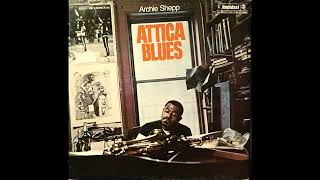 Archie Shepp  Attica Blues [upl. by Ecienaj450]