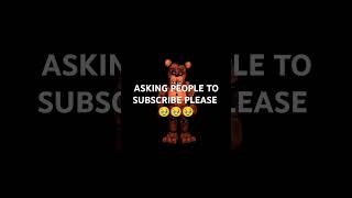 Asking Anyone To Subscribe  PART 2 🔥 fnaf witheredfreddy subscribe trend idk [upl. by Mendez]