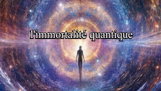 Limmortalité quantique  azaki123 [upl. by Nyvlem]