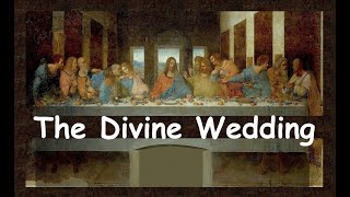 The Last Supper Divine Wedding [upl. by Esinet744]