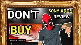 Im DONE With This TV Sony X90J Honest Review Bad Motion Ruins Everything [upl. by Hammerskjold]