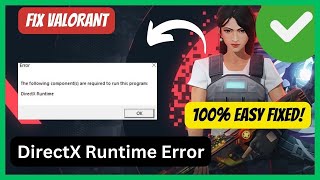 Valorant  The Following Components Are Required To Run This Program DirectX Runtime Error [upl. by Okwu]