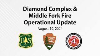 Diamond Complex and Middle Fork Fire Morning Operational Update  8192024 [upl. by Gombach]