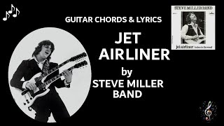 Jet Airliner by Steve Miller Band  Guitar Chords and Lyrics  Capo 3rd fret [upl. by Stark778]