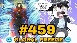 459 Energy Food Kha Zhang Yi  Captain Death  Global Freeze Explain In Hindi [upl. by Stahl]