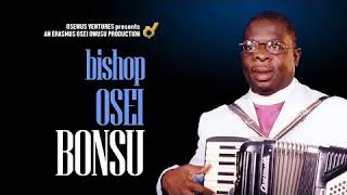 Bishop Micheal Osei Bonsu KASA NA MAKOMA [upl. by Krishnah]