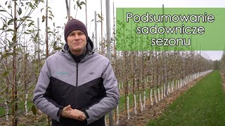 Podsumowanie sadownicze sezonu  Robert Binkiewicz Agrosimex  Komunikat sadowniczy [upl. by Isabea]