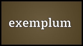 Exemplum Meaning [upl. by Erda]