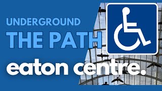 An Accessible Video PATH Map to CF Eaton Centre from Union Station [upl. by Zebapda]