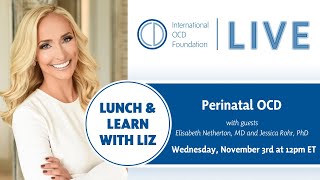 Lunch and Learn with Liz Perinatal OCD [upl. by Nosecyrb521]