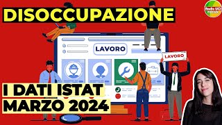 Disoccupazione in Italia 2024📊 I dati provvisori ISTAT di Marzo 2024 [upl. by Gawain]