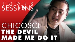 Chicosci  The Devil Made Me Do It  Tower Sessions 46 [upl. by Aveneg]