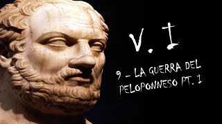 9 LA GUERRA DEL PELOPONNESO PARTE I VOLUME I STORIA GRECA [upl. by Nadirehs]